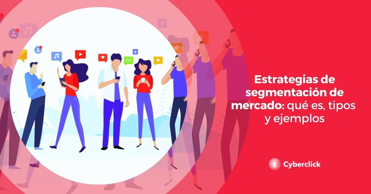 Estrategias De Segmentacion De Mercado Ejemplos